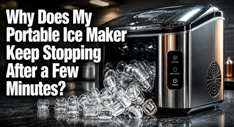 Why Does My Portable Ice Maker Keep Stopping